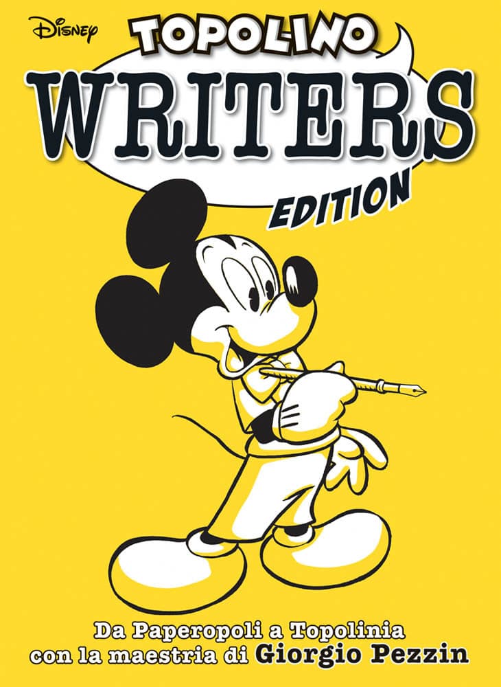 Topolino Writers Edition Vol. 1 - Pezzin - Grandi Autori 87 - Panini Comics - Italiano