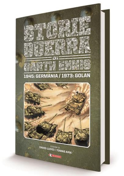 Le Storie di Guerra di Garth Ennis 8 - 1945: Germania / 1973: Golan - Saldapress - Italiano
