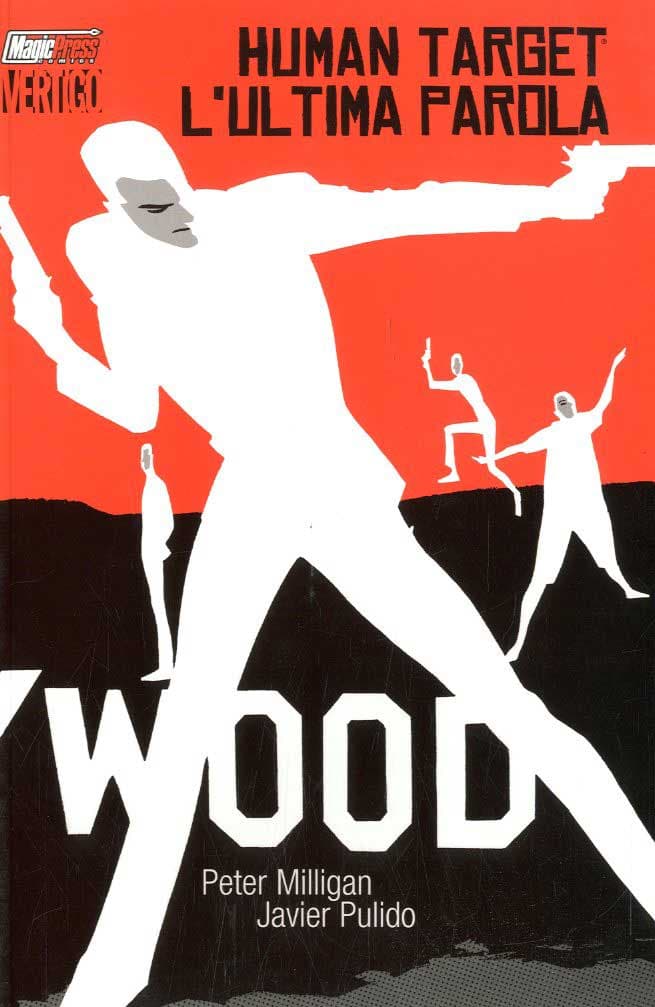 Human Target L'Ultima Parola - Vertigo - Magic Press - Italiano