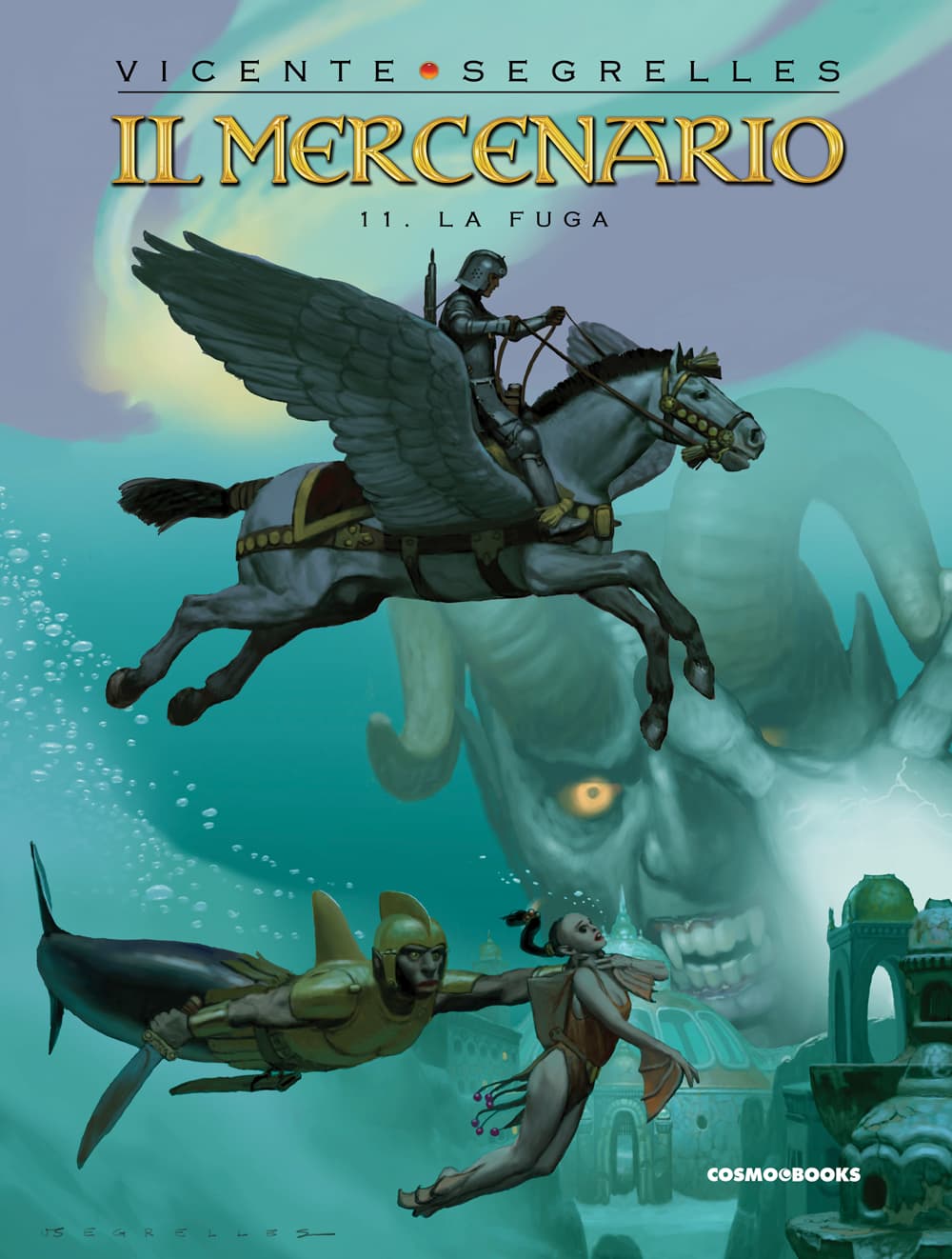 Il Mercenario Vol. 11 - Il Volo - Cosmo Books - Editoriale Cosmo - Italiano