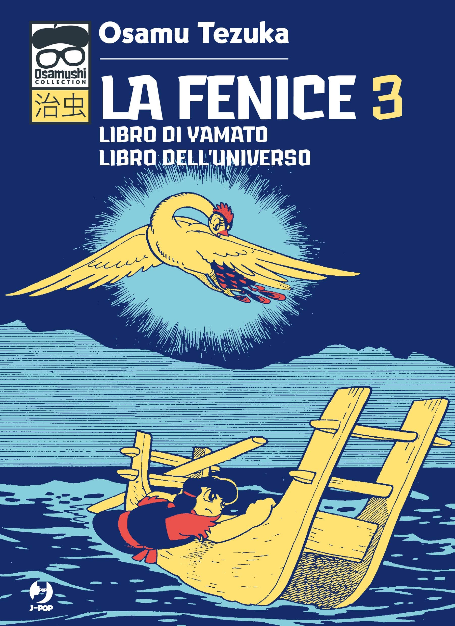 La Fenice 3 - Libro di Yamato - Libro dell'Universo - Osamushi Collection - Jpop - Italiano