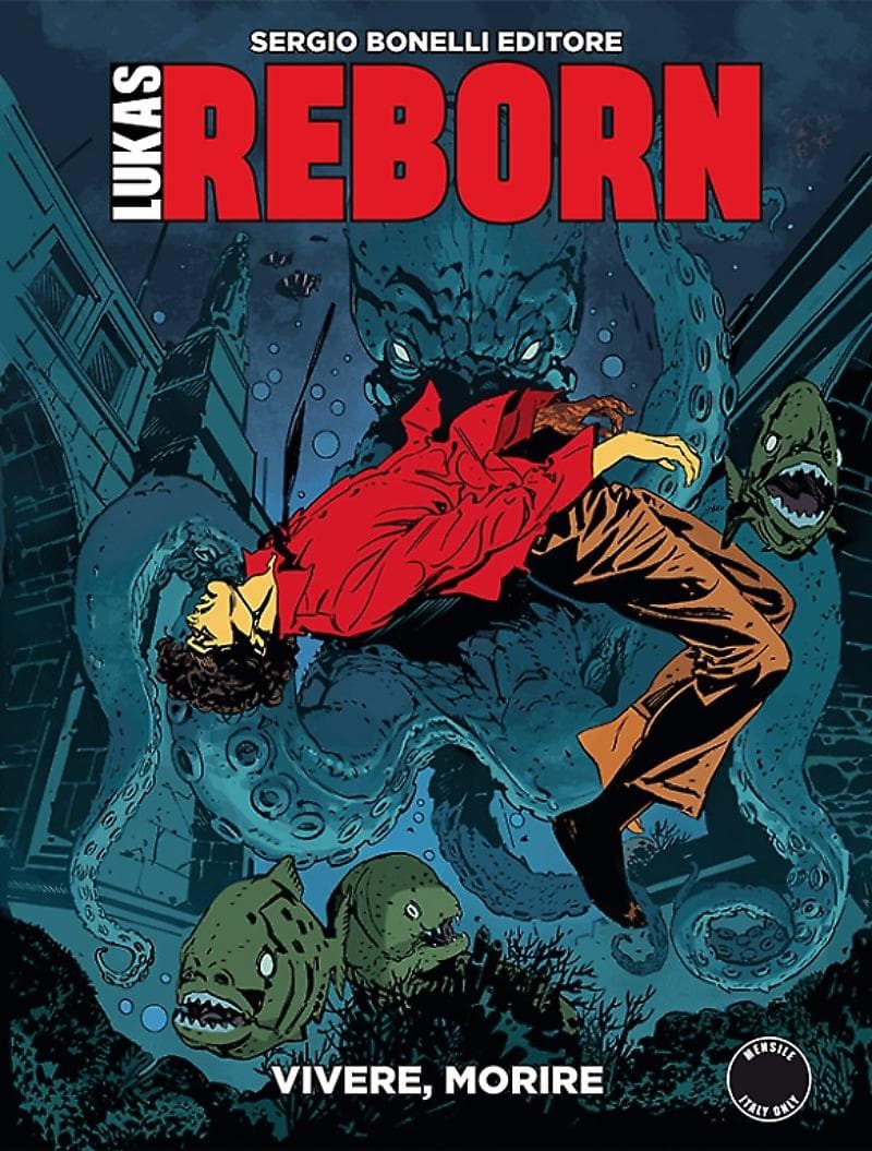 Lukas Reborn 6 - Vivere, Morire - Sergio Bonelli Editore - Italiano