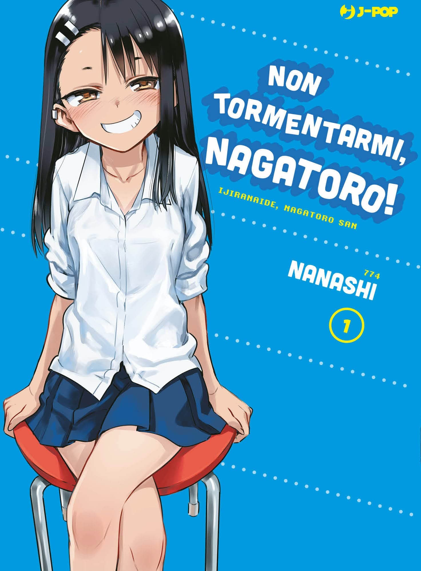 Non Tormentarmi, Nagatoro! 1 - Jpop - Italiano