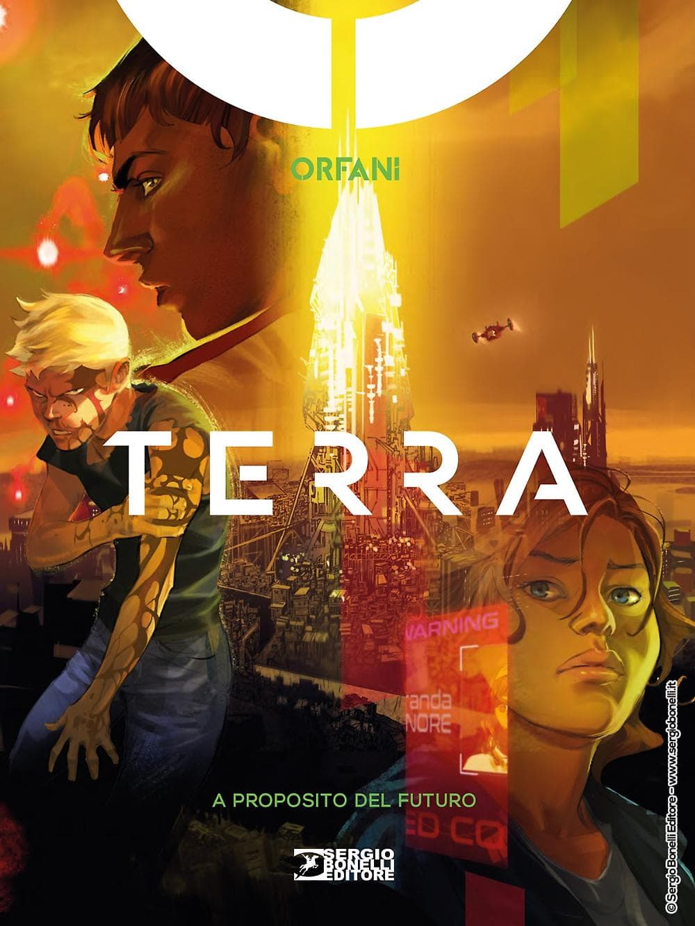 Orfani: Terra - A Proposito del Futuro - Sergio Bonelli Editore - Italiano