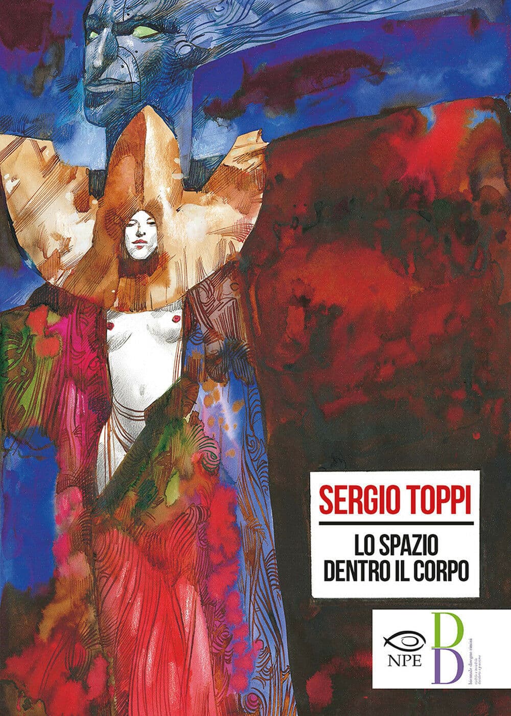 Lo Spazio Dentro Il Corpo - Sergio Toppi 4 - Edizioni NPE - Italiano