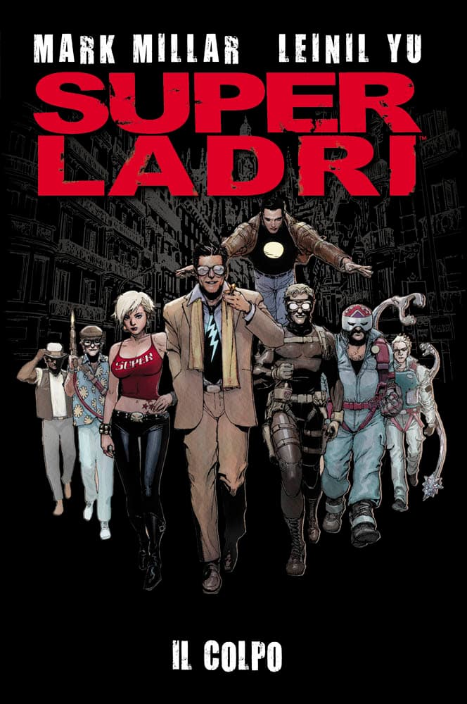 Superladri - Il Colpo - Millarworld Collection - Panini Comics - Italiano