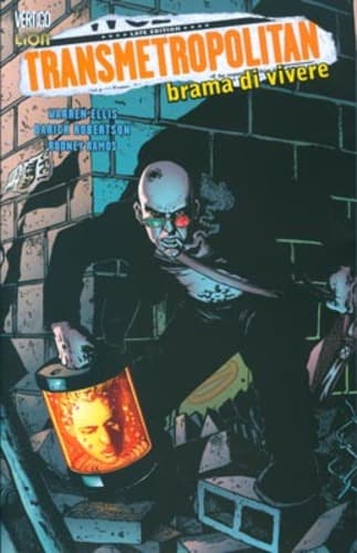 Transmetropolitan 2 - Brama di Vivere - Ristampa - Vertigo Classic 4 - RW Lion - Italiano