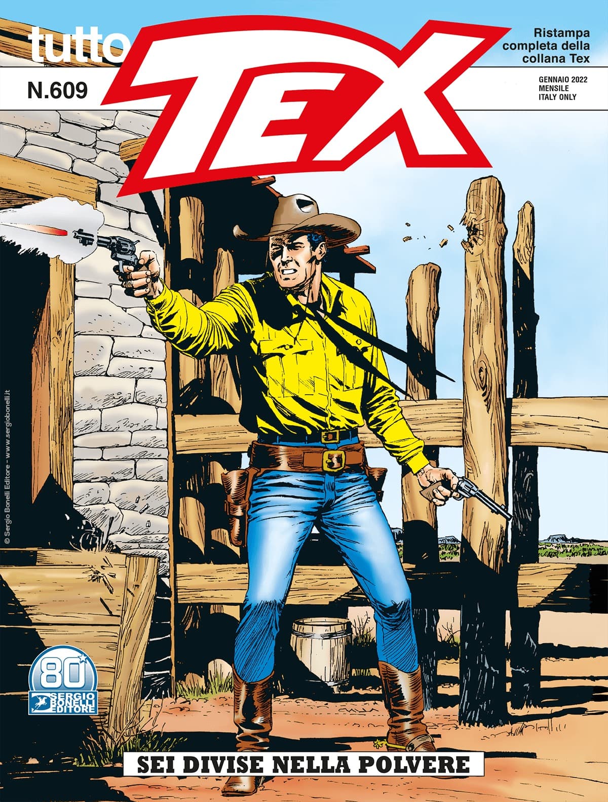 Tutto Tex 609 - Sei Divise nella Polvere - Sergio Bonelli Editore - Italiano