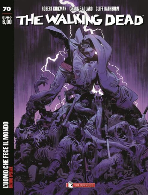The Walking Dead New Edition 70 - L'Uomo che Fece il Mondo - Variant In Aeternum VIOLA - Saldapress - Italiano
