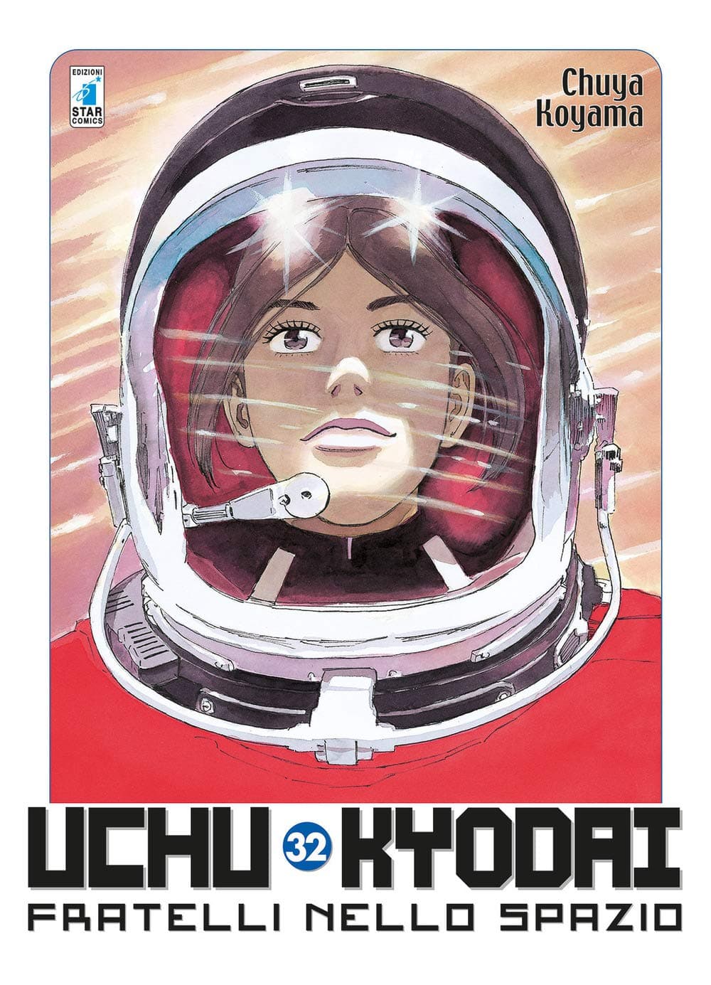 Uchu Kyodai - Fratelli nello Spazio 32 - Must 100 - Edizioni Star Comics - Italiano