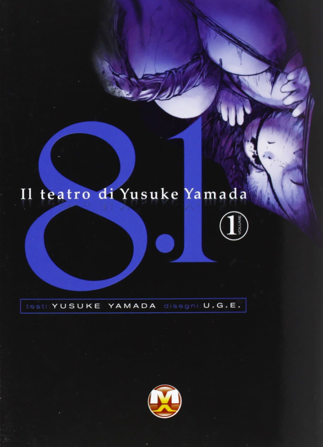 8.1 Il Teatro di Yusuke Yamada 1 - Collana MX - Magic Press - Italiano
