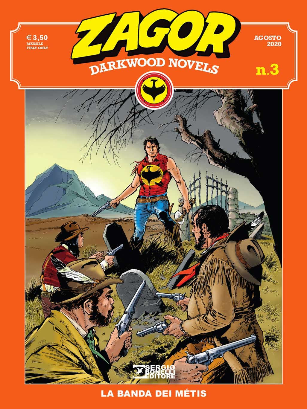 Zagor - Darkwood Novels 3 - La Banda dei Metis - Sergio Bonelli Editore - Italiano