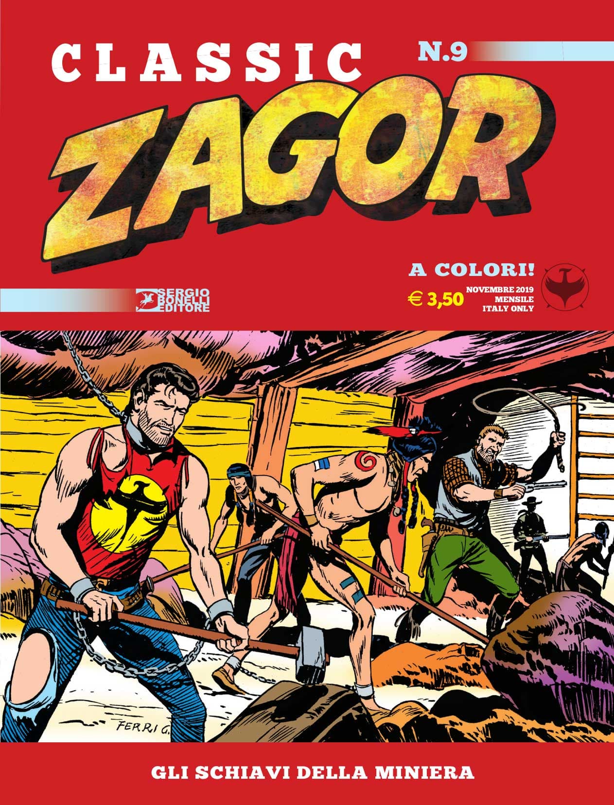 Zagor Classic 9 - Gli Schiavi della Miniera - Sergio Bonelli Editore - Italiano