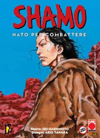 Shamo - Nato per Combattere 17 - Panini Comics - Italiano