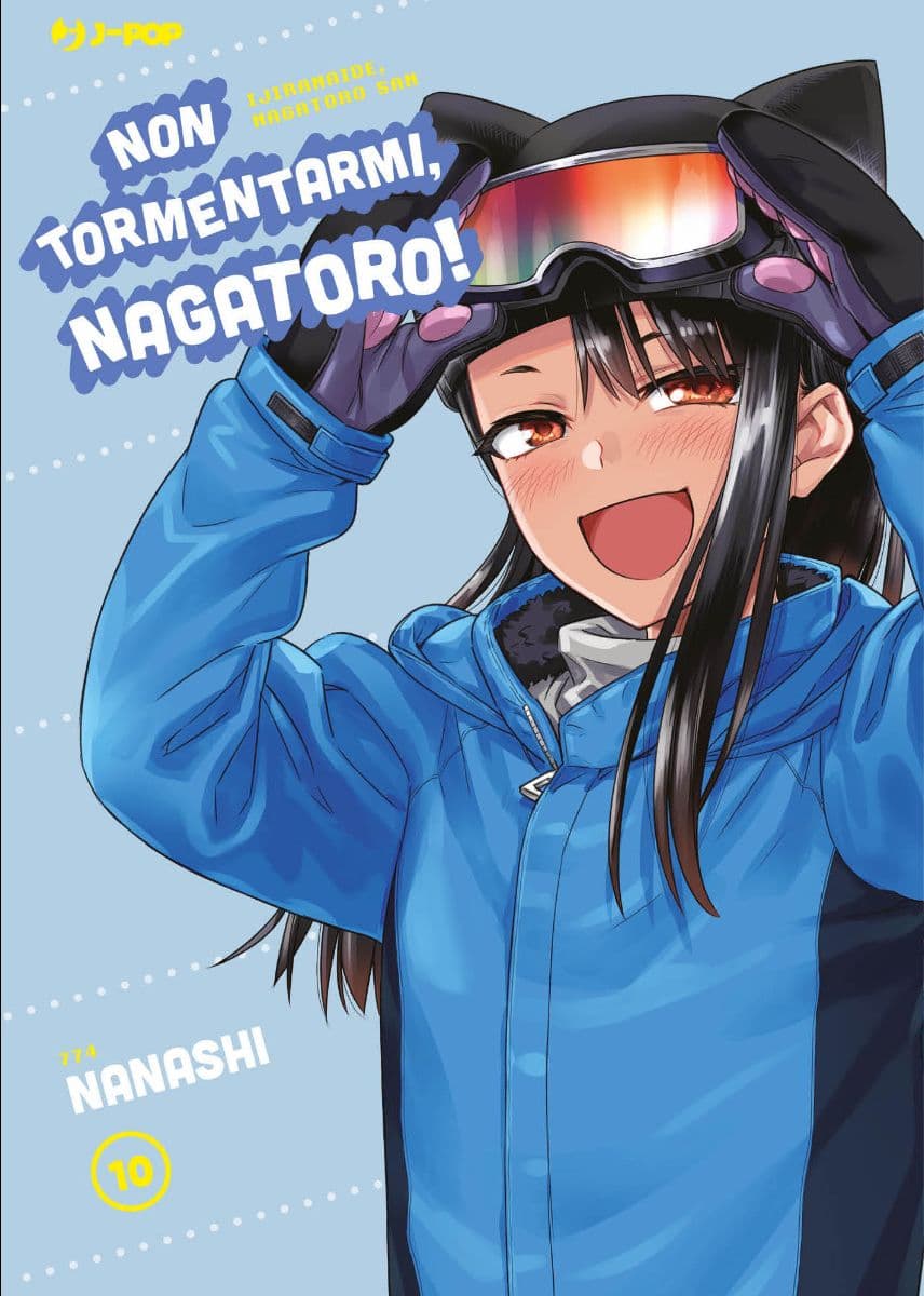 Non Tormentarmi, Nagatoro! 10 - Jpop - Italiano