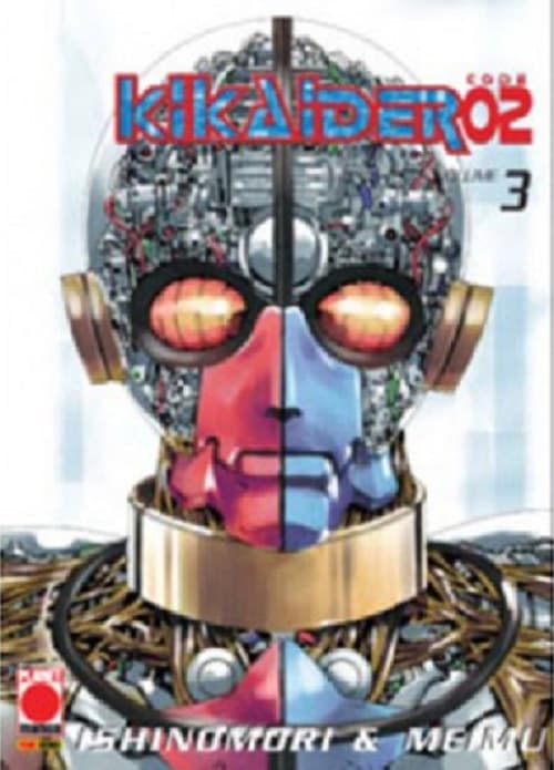 Kikaider - Code 02 3 - Collana Japan 33 - Panini Comics - Italiano