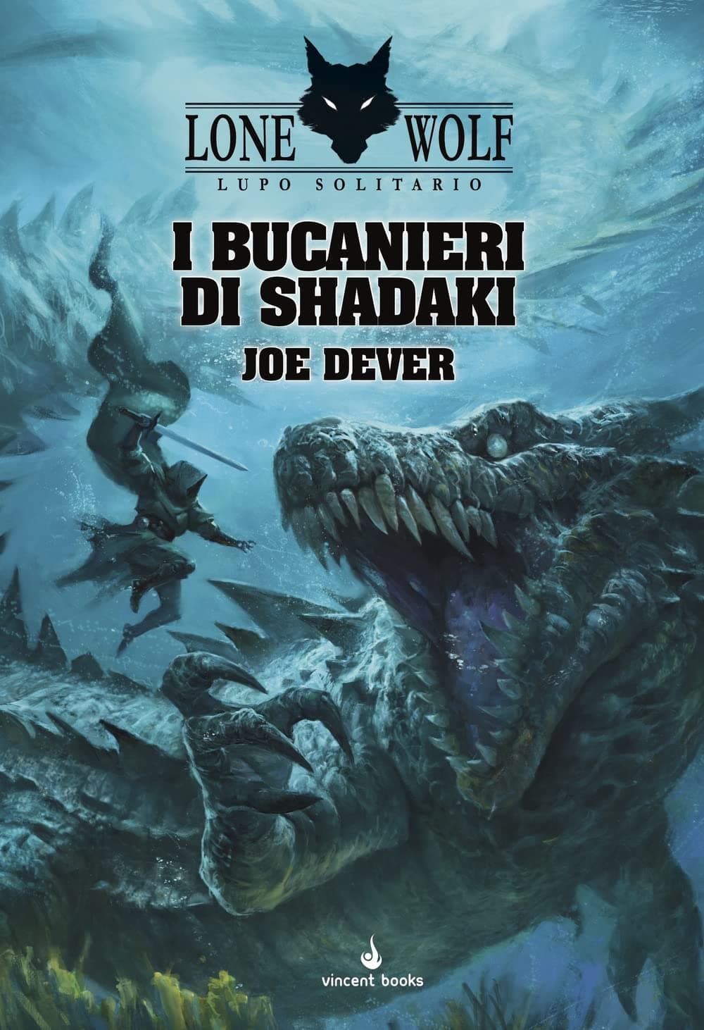 Lone Wolf - Lupo Solitario 22 - I Bucanieri di Shadaki - Vincent Books - Italiano
