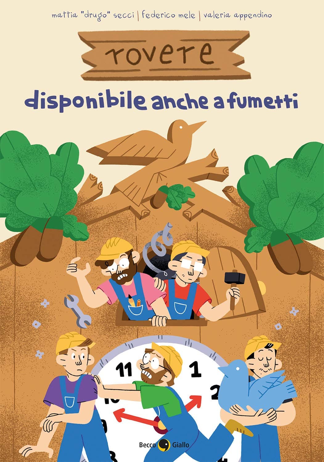 Rovere - Disponibile anche a Fumetti - Becco Giallo - Italiano