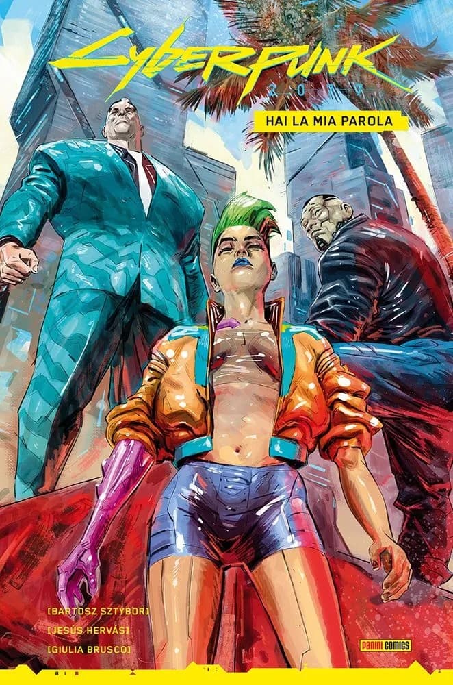Cyberpunk 2077 - Hai la Mia Parola - Panini Comics - Italiano