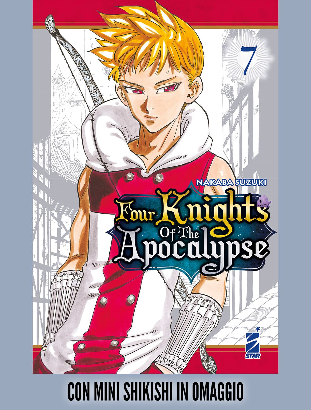 Four Knights of the Apocalypse 7 + Mini Shikishi - Stardust Omaggio 114 - Edizioni Star Comics - Italiano