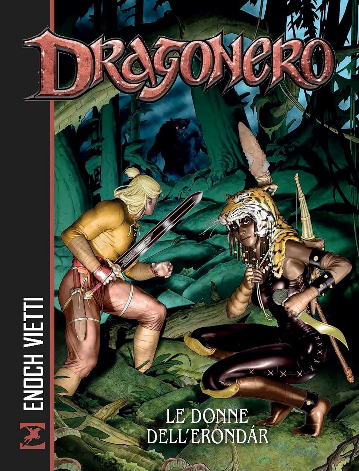 Dragonero - Le Donne dell'Erondàr - Sergio Bonelli Editore - Italiano