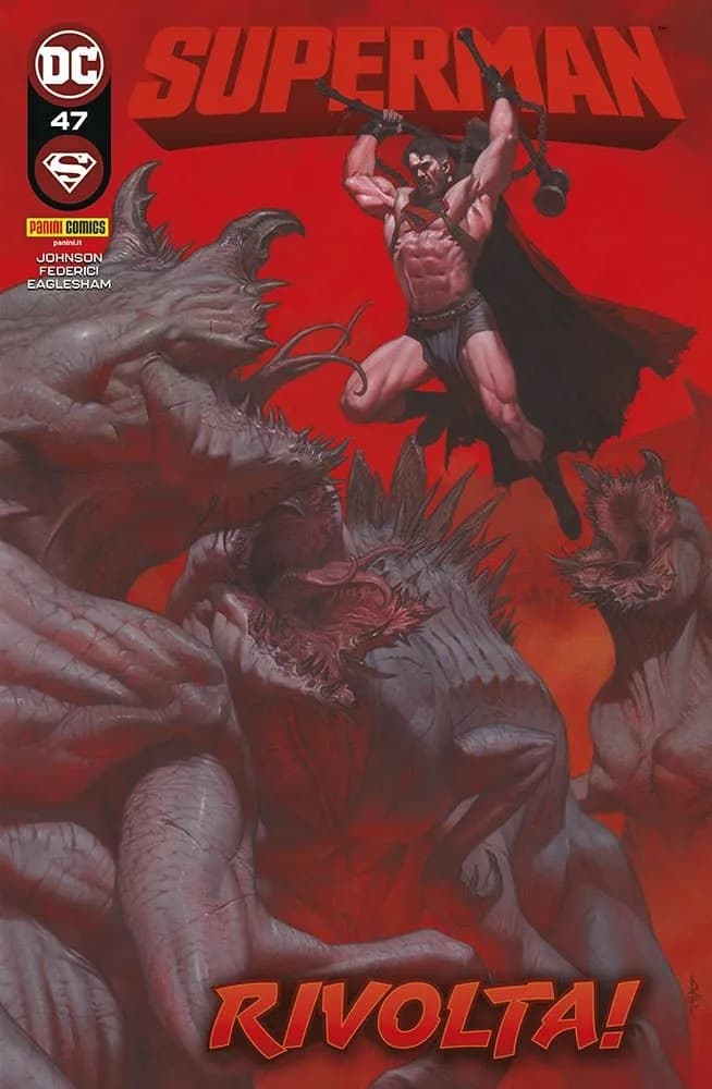 Superman 47 - Rivolta! - Panini Comics - Italiano