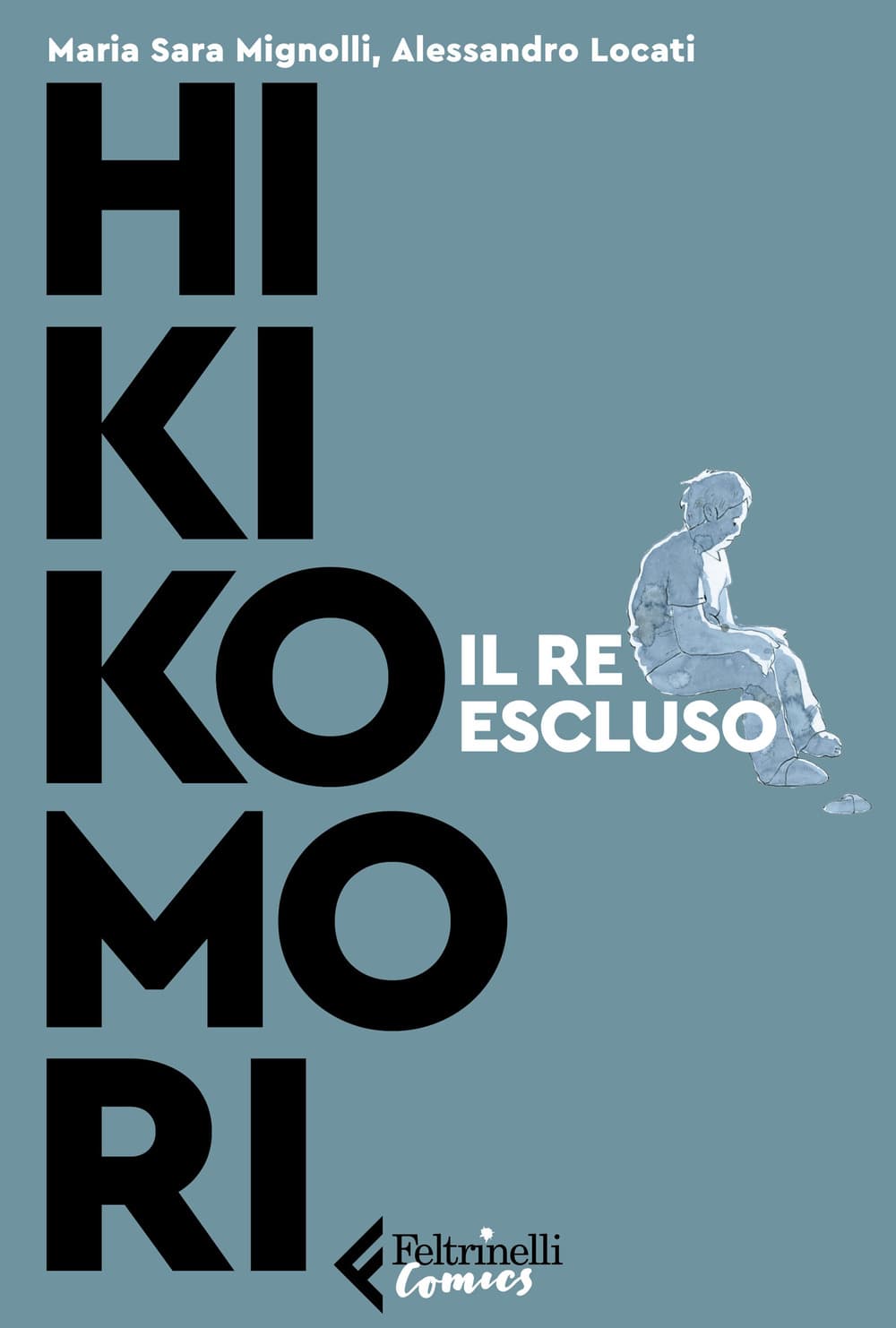 Hikikomori - Il Re Escluso - Feltrinelli Comics - Italiano