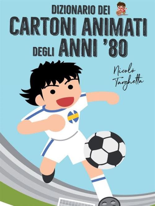 Dizionario dei Cartoni Animati degli Anni '80 - Becco Giallo - Italiano