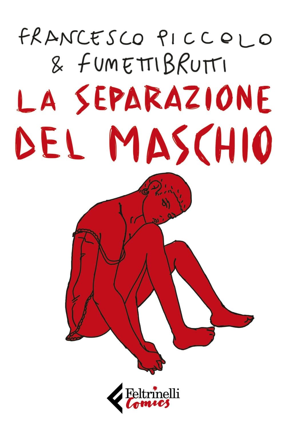 La Separazione del Maschio - Feltrinelli Comics - Italiano
