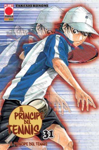 Il Principe del Tennis 31 - Panini Comics - Italiano