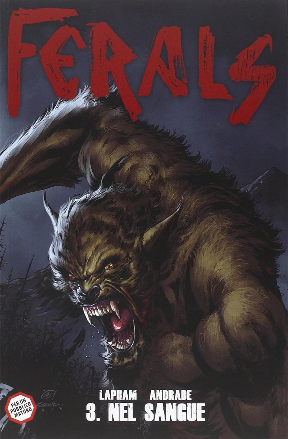 Ferals Vol. 3 - Nel Sangue - 100% Panini Comics - Panini Comics - Italiano