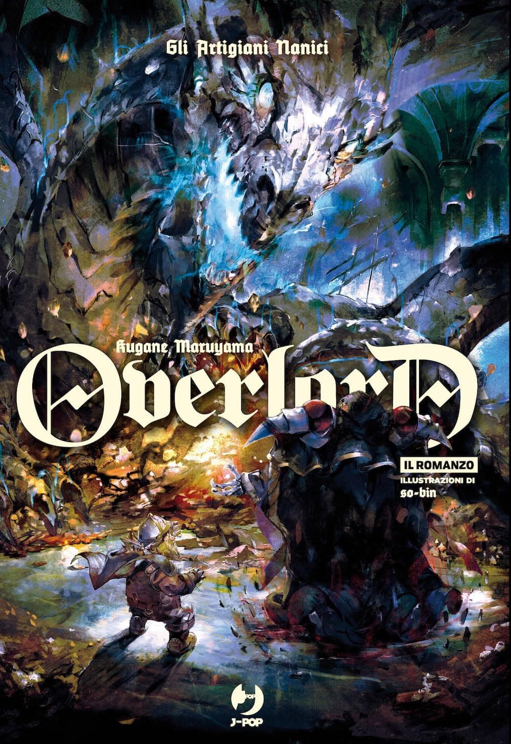 Overlord Romanzo - Light Novel 11 - Gli Artigiani Nanici - Jpop - Italiano