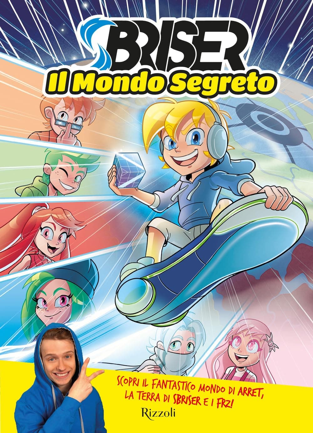 Sbriser - Il Mondo Segreto - Rizzoli Lizard - Italiano