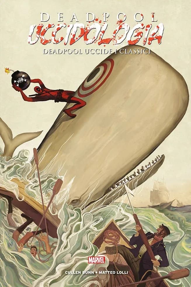 Deadpool - Uccidologia Vol. 2 - Deadpool Uccide i Classici - Panini Comics - Italiano