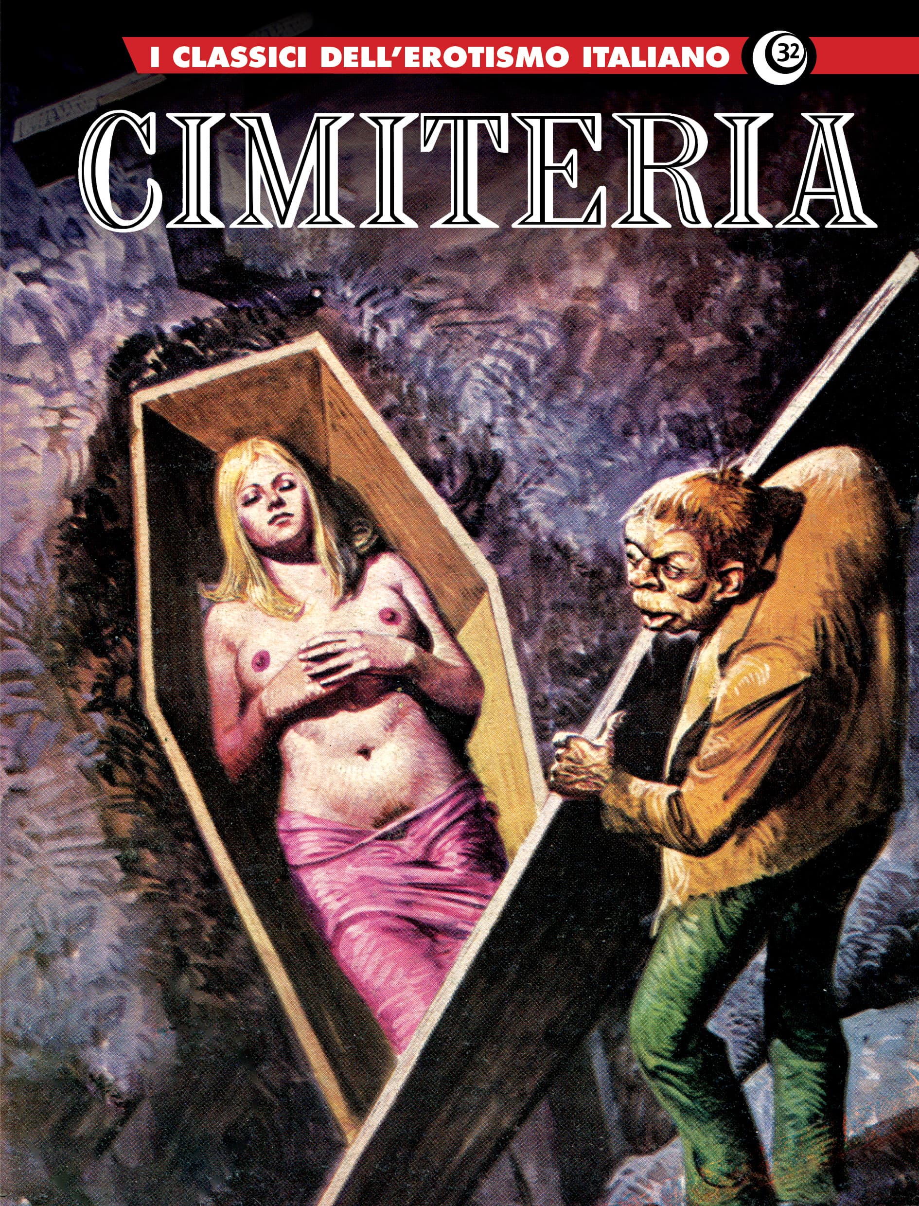 I Classici dell'Erotismo Italiano 32 - Cimiteria - I Grandi Maestri 87 - Editoriale Cosmo - Italiano