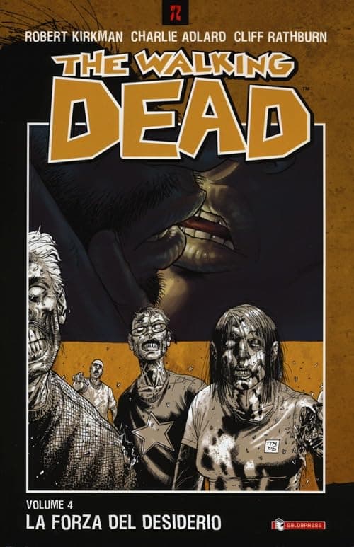 The Walking Dead 4 - La Forza del Desiderio - Ristampa - Saldapress - Italiano