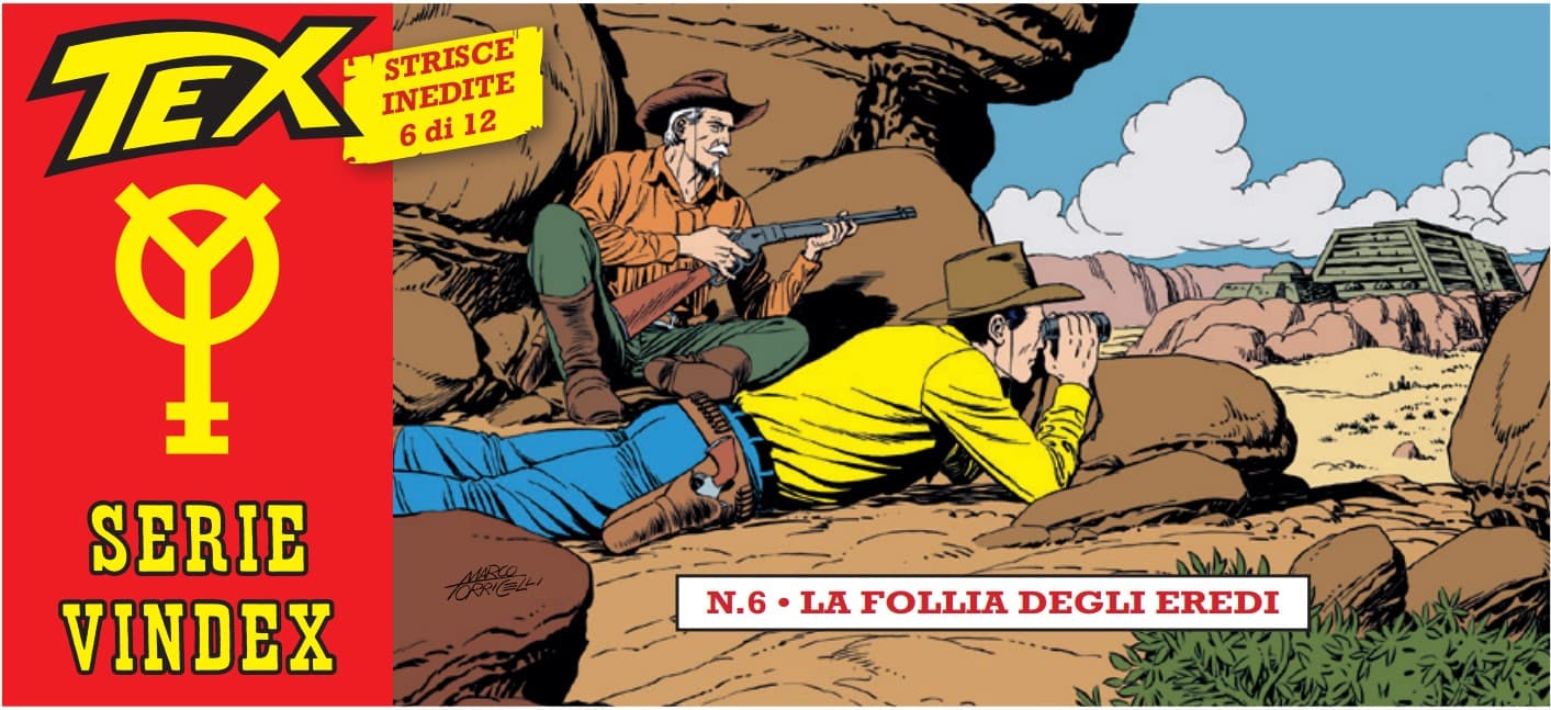 Le Strisce di Tex - Serie Vindex 6 - La Follia degli Eredi - Sergio Bonelli Editore - Italiano