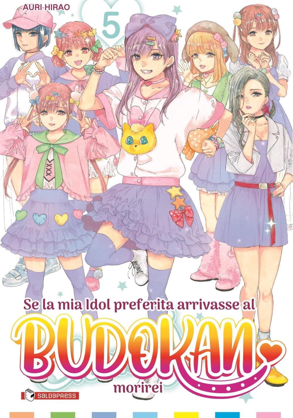 Se la Mia Idol Preferita Arrivasse al Budokan, Morirei Vol. 5 - Mangaka - Saldapress - Italiano