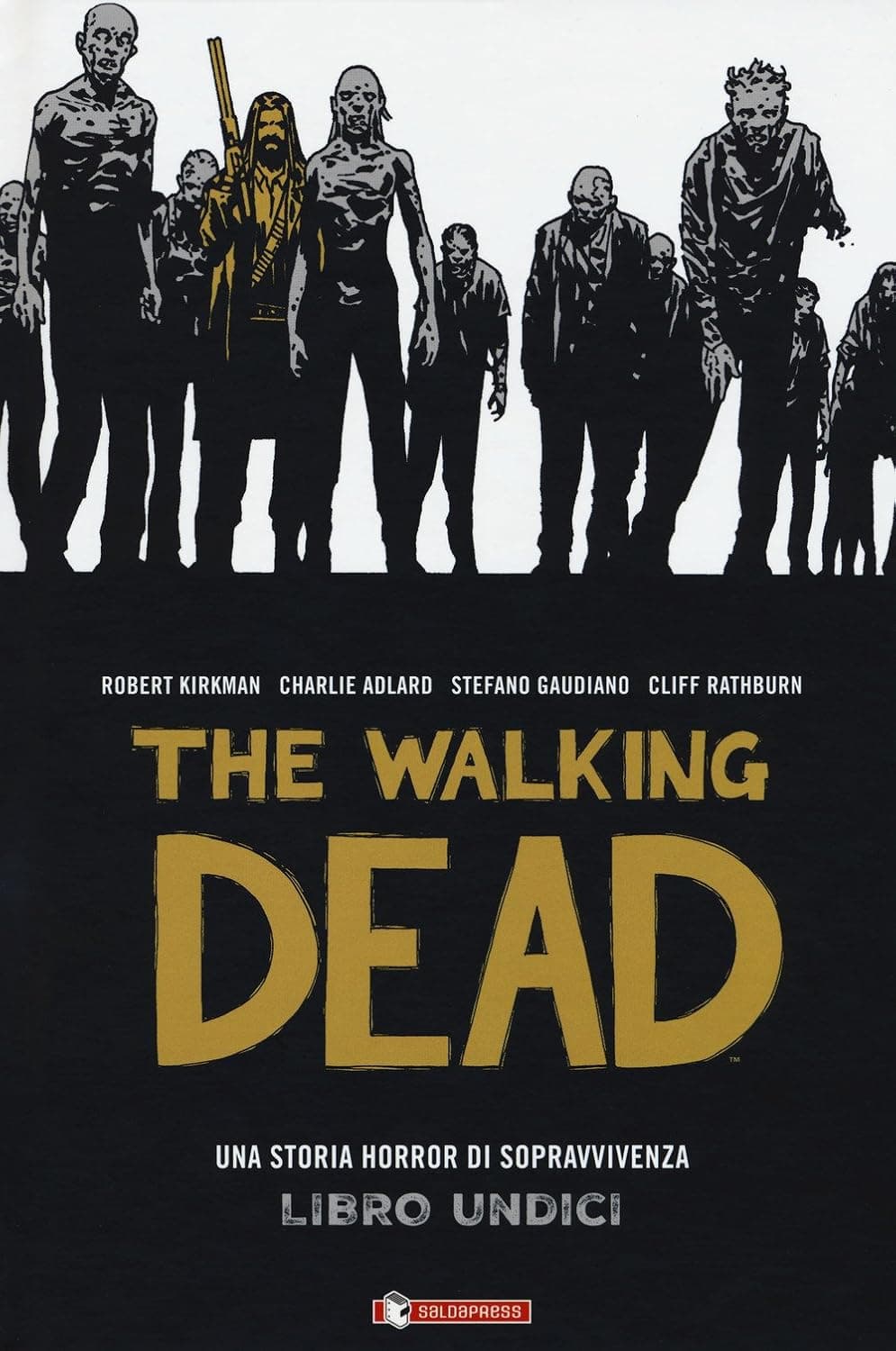 The Walking Dead Hardcover Vol. 11 - Saldapress - Italiano