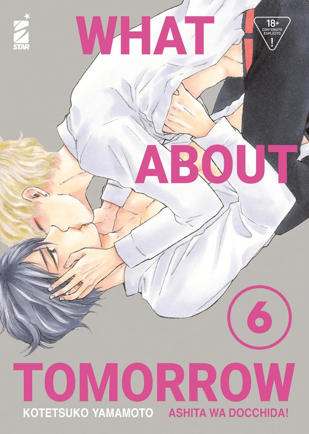 What About Tomorrow - Ashita wa Docchida! 6 - Queer 94 - Edizioni Star Comics - Italiano