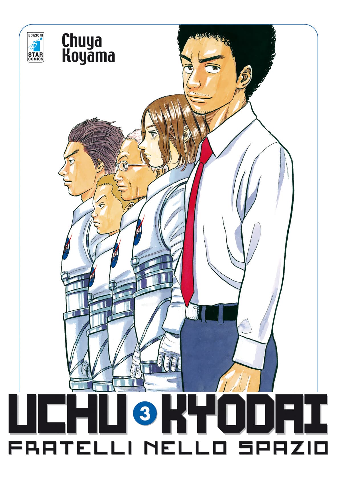 Uchu Kyodai - Fratelli nello Spazio 3 - Edizioni Star Comics - Italiano