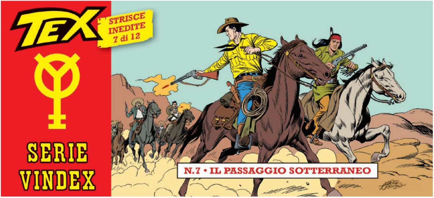 Le Strisce di Tex - Serie Vindex 7 - Il Passaggio Sotterraneo - Sergio Bonelli Editore - Italiano