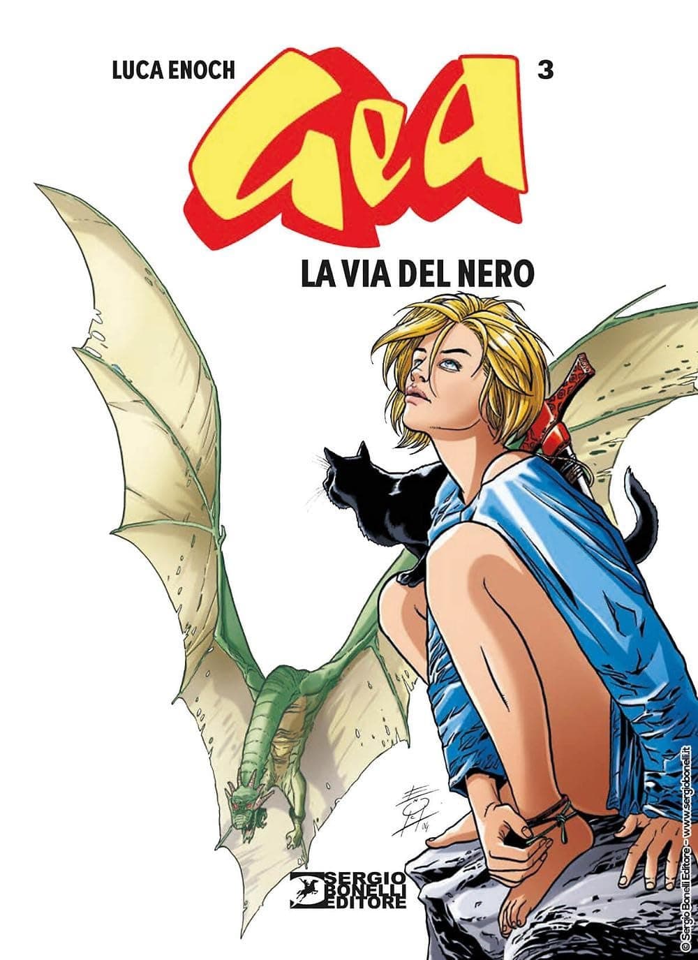 Gea Vol. 3 - La Via del Nero - Sergio Bonelli Editore - Italiano