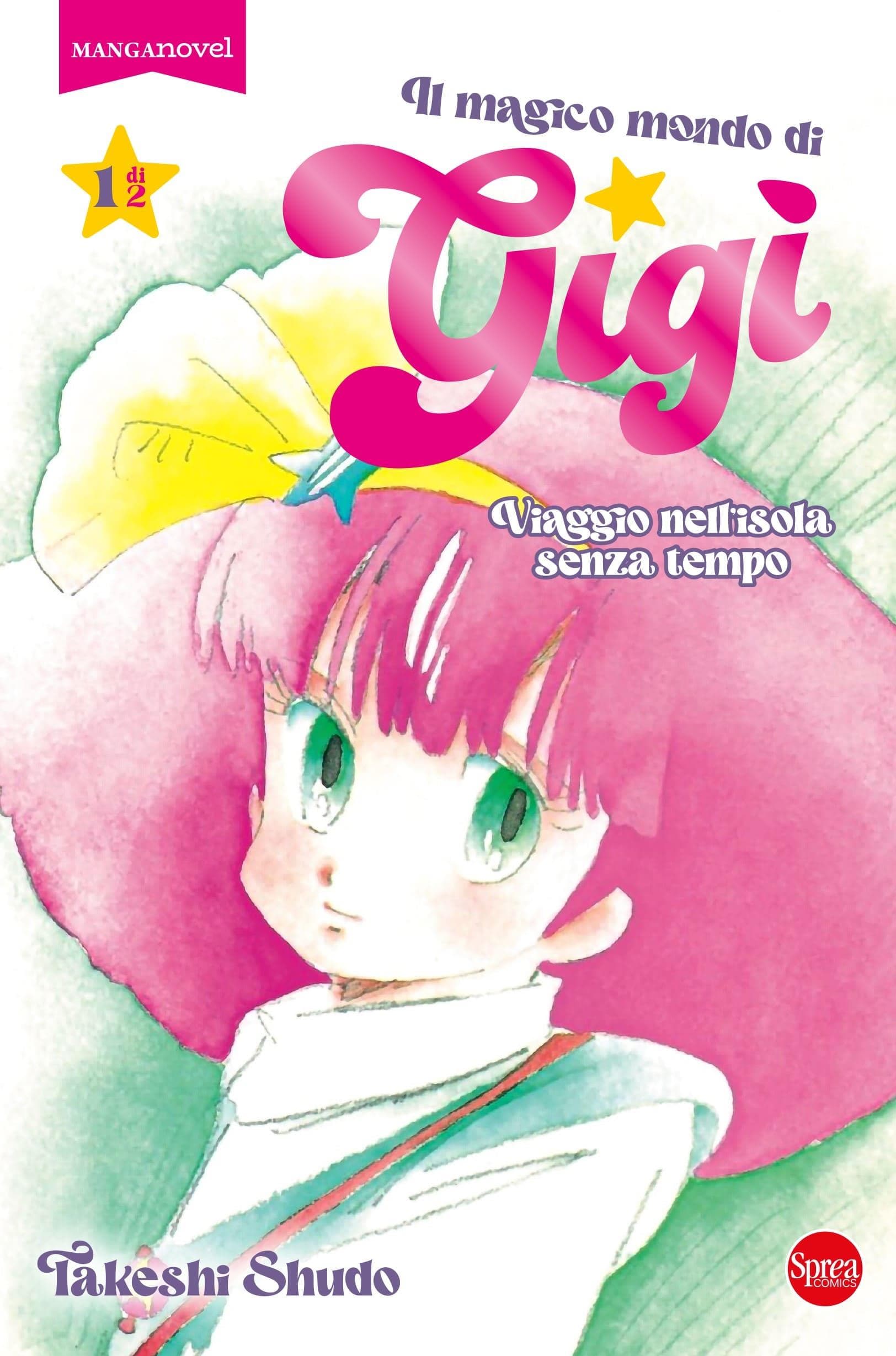 Il Magico Mondo di Gigì 1 - Manga Novel 5 - Sprea - Italiano