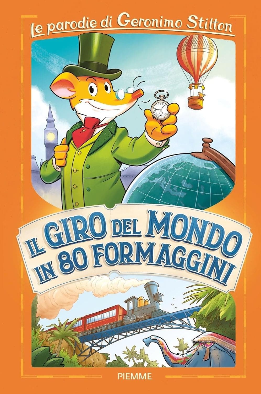 Le Parodie di Geronimo Stilton - Il Giro del Mondo in 80 Formaggini - Piemme - Mondadori - Italiano
