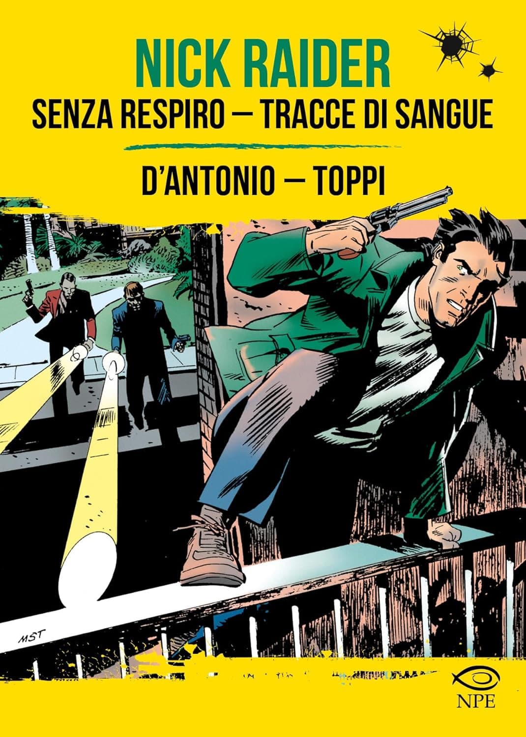 Nick Raider - Senza Respiro / Tracce di Sangue - Sergio Toppi Collection - Edizioni NPE - Italiano