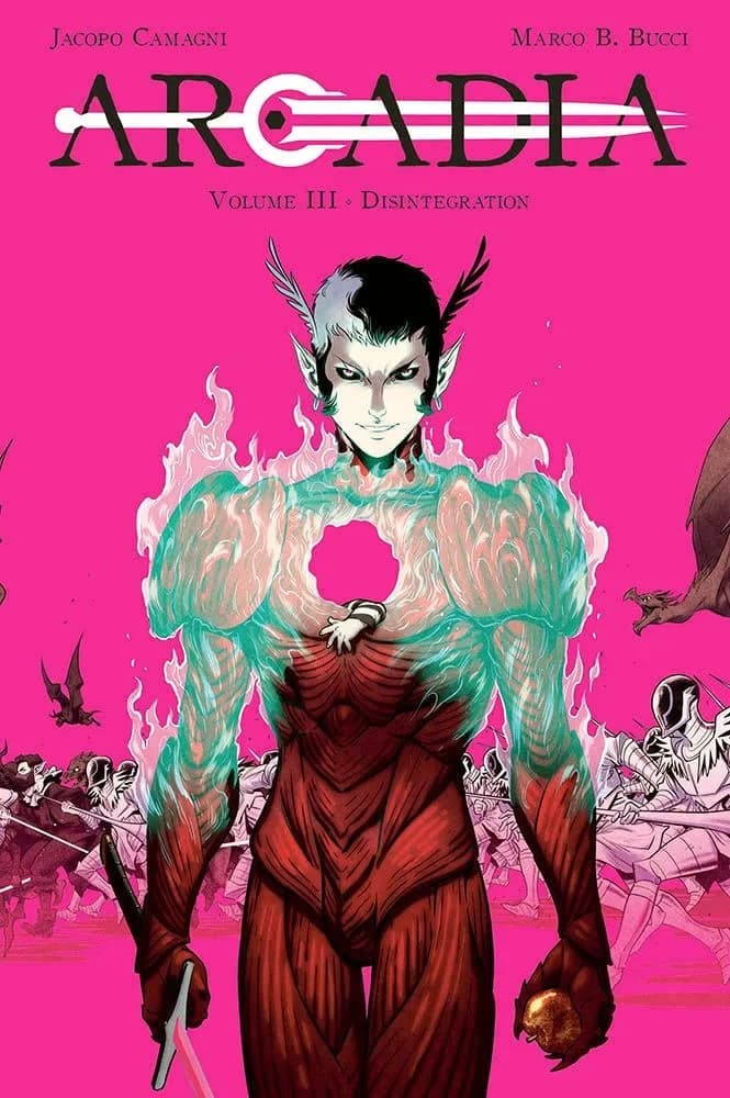 Arcadia Vol. 3 - Disintegration - Panini Comics - Italiano