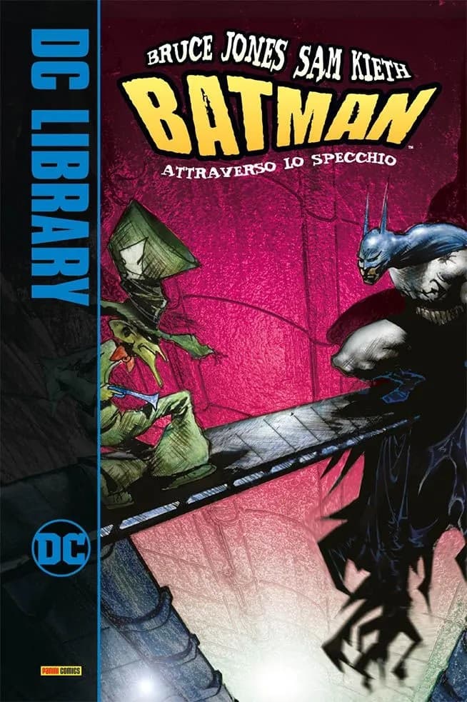 Batman - Attraverso lo Specchio - DC Library - Panini Comics - Italiano