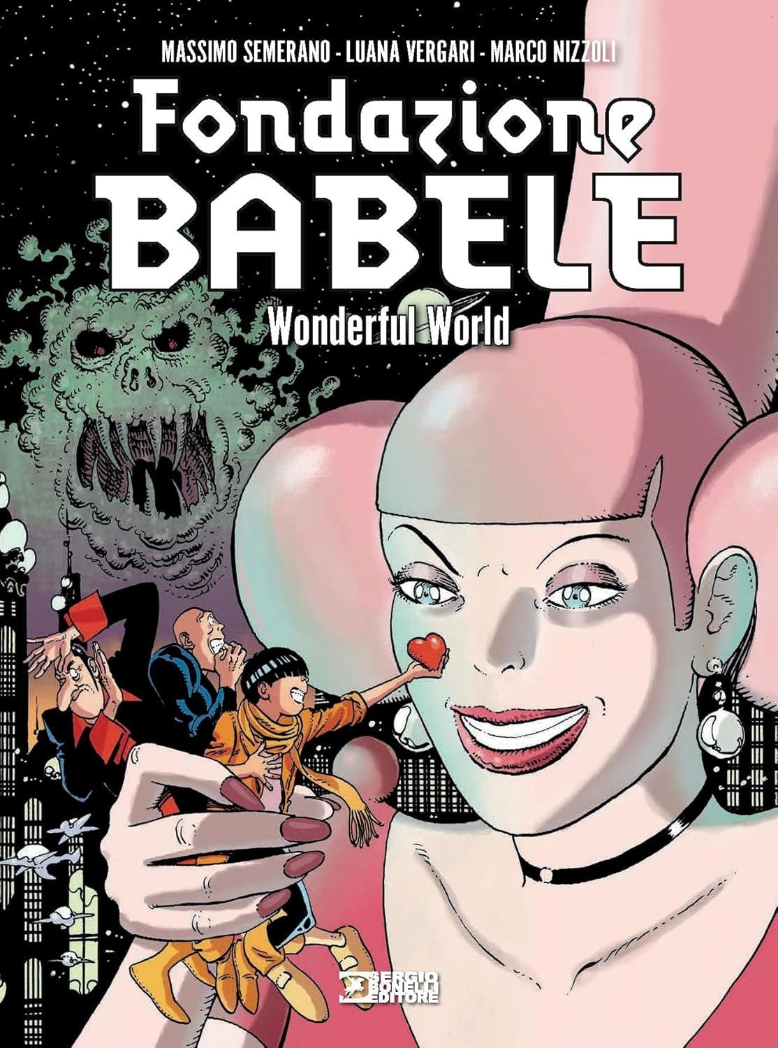 Fondazione Babele - Wonderful World - Sergio Bonelli Editore - Italiano