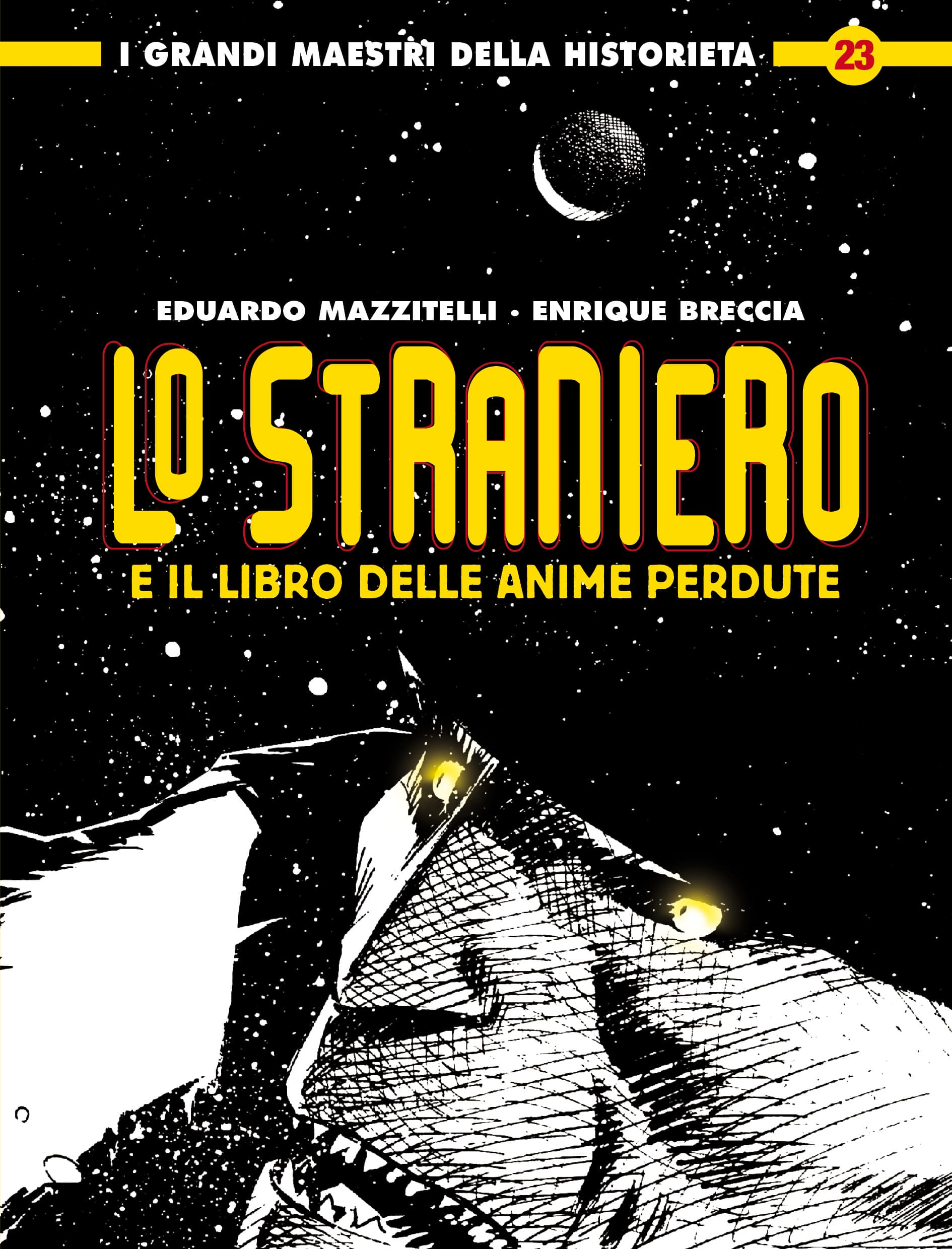 I Grandi Maestri della Historieta 23 - Lo Straniero e il Libro delle Anime Perdute - Cosmo Serie Oro 36 - Editoriale Cosmo - Italiano